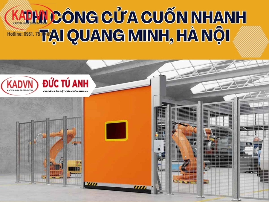 Thi công cửa cuốn nhanh Quang Minh, Hà Nội