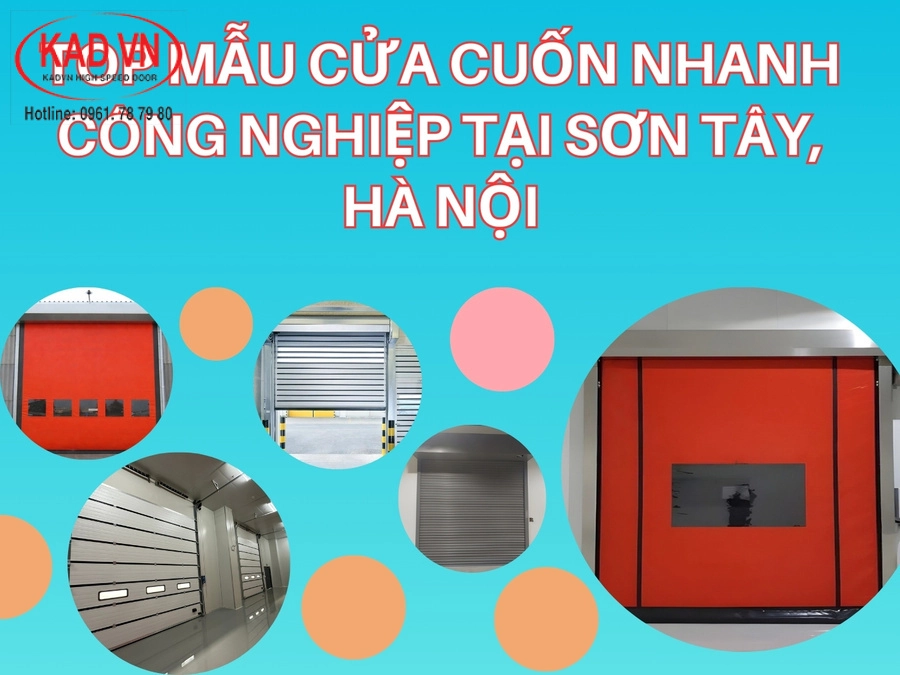Top mẫu cửa cuốn nhanh công nghiệp tại Sơn Tây, Hà Nội