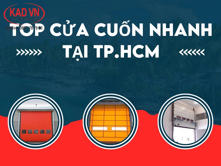 Top mẫu cửa cuốn nhanh sử dụng phổ biến tại TP.HCM