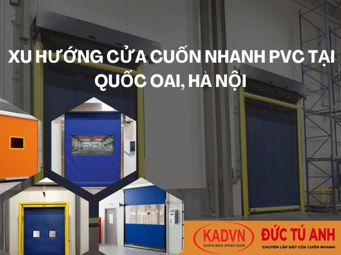 Xu hướng cửa cuốn nhanh pvc tại Quốc Oai, Hà Nội